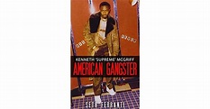 American Gangster- Kenneth "Supreme" McGriff by Seth Ferranti