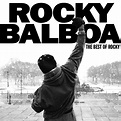 Various Artists: Rocky Balboa: The Best of Rocky (Remastered) [2006 ...