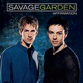 La chacharita loca: Savage Garden - AFFIRMATION