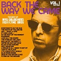 Noel Gallagher’s High Flying Birds - Back The Way We Came: Vol 1 (2011 ...