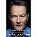 A Life in Parts (Pre-Owned Hardcover 9781476793856) by Bryan Cranston ...