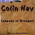 Company Of Strangers (Brown Bag Edition) 2002 Rock - Colin Hay ...