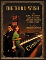 The Third Wish (2005) - IMDb