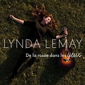 Lynda Lemay: De La Rosee Dans Les Yeux (CD) – jpc