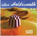 Sand, Allan Holdsworth | CD (album) | Muziek | bol.com