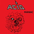 Acid - Maniac (1983) | Metal Academy