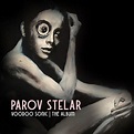 Parov Stelar - Voodoo Sonic (The Album) Lyrics and Tracklist | Genius