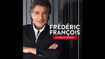 Frédéric François - La liberté d'aimer Edition Limitée Coffret ...