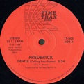 Frederick – Gentle (Calling Your Name) (1984, Vinyl) - Discogs