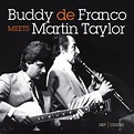 Buddy De Franco Meets Martin Taylor - Album by Buddy DeFranco | Spotify