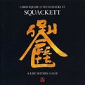 Squackett - A Life Within a Day : chansons et paroles | Deezer