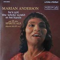 Marian Anderson, Franz Rupp - He's Got The Whole World In His Hands And ...