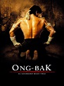 Prime Video: Ong Bak: El guerrero Muay Thai