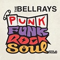 THE BELLRAYS - Punk Funk Rock & Soul Vol.2 - Paris Move
