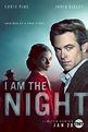 I Am the Night (TV Series 2019) - IMDb
