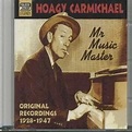 Mr music master : Original recordings 1928-1947 - Hoagy Carmichael - Muziekweb