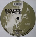 Das EFX - How We Do | Releases, Reviews, Credits | Discogs