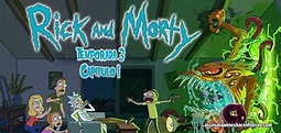 Análisis de Rick y Morty. Temporada 3. Capítulo 1 - Las cosas que nos ...