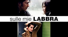 Sulle mie labbra - Film (2001)