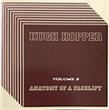Hugh Hopper / Anatomy Of A Facelift Volume9 | jim.ogawa Museum | MUUSEO ...