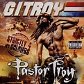 Gi troy strictly 4 my soldiers - Pastor Troy - CD album - Achat & prix ...