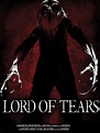 Lord of Tears Pictures - Rotten Tomatoes