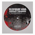 Elephant Man - Vampires & Informers