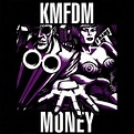 KMFDM - Money Lyrics and Tracklist | Genius