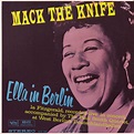 Ella Fitzgerald - Mack The Knife - Ella In Berlin | Discogs