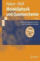 Springer-Lehrbuch: Molekülphysik Und Quantenchemie: Einführung in Die ...