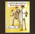 Mott The Hoople - All The Young Dudes (2006, CD) | Discogs