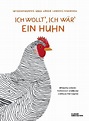 Ich wollt’, ich wär' ein Huhn | Chinderbuechlade - fürs Leben gern lesen