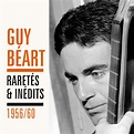 Guy Béart - Guy Béart : ses plus belles chansons (1958-1963 / Mono ...