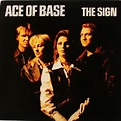 Ace Of Base - The Sign (1994, Vinyl) | Discogs