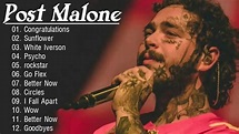Post_Malone Greatest Hits Full Album - Best Of Post_Malone - YouTube