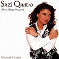 What Goes Around: Latest & Greatest - Quatro,Suzi: Amazon.de: Musik-CDs ...