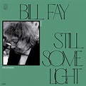 Bill Fay - Still Some Light, Part 2 (CD) | MusicZone | Vinyl Records ...