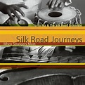 ‎Silk Road Journeys: When Strangers Meet (Remastered) by Yo-Yo Ma ...