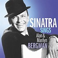 Frank Sinatra - Sinatra Sings Alan & Marilyn Bergman - Amazon.com Music