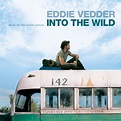 Eddie Vedder - Into the Wild (Music for the Motion Picture) Lyrics and ...