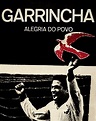 [DESCARGAR VER] Garrincha - Alegría del Pueblo 1962 Ver Película ...