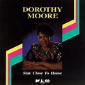STAY CLOSE TO HOME / ステイ・クロース・トゥ・ホーム/DOROTHY MOORE/ドロシー・ムーア｜SOUL/BLUES ...