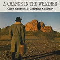 ‎A Change in the Weather - Album by Clive Gregson & Christine Collister ...