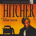 Mark Isham - The Hitcher (Original Soundtrack Recording) | Releases ...