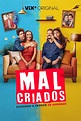 Malcriados (2023) - IMDb