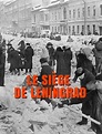 Le siège de Leningrad en streaming gratuit