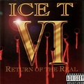Ice T* - VI: Return Of The Real (1996, CD) | Discogs
