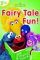 Sesame Street: Fairy Tale Fun! (2013) by Kevin Clash, Ken Diego, Jon ...
