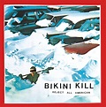 Bikini Kill Released "Reject All American" 25 Years Ago Today - Magnet ...