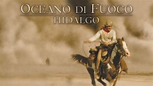 Oceano di fuoco - Hidalgo - Film (2004)